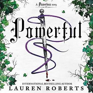 Powerful by Lauren Roberts