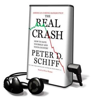 The Real Crash by Peter D. Schiff
