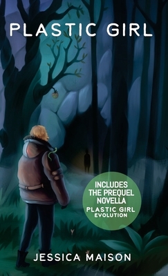 Plastic Girl by Jessica Maison