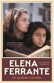 De geniale vriendin by Elena Ferrante