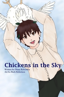 Chickens in the Sky: and other chicken poems by Diane Robertson, Ruth Robertson