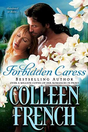 Forbidden Caress: The Warrior's Captive by Colleen French, Colleen Faulkner