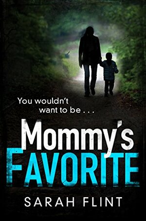 Mommy's Favorite by Sarah Flint