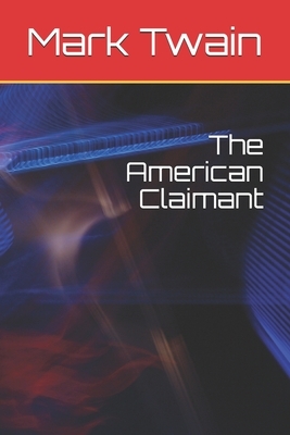 The American Claimant by Mark Twain