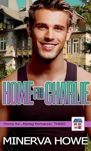 Home for Charlie  by Minerva Howe