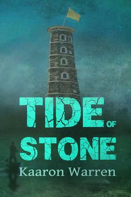 Tide of Stone by Kaaron Warren