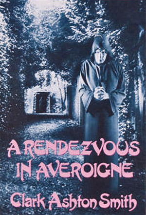 A Rendezvous in Averoigne by Clark Ashton Smith, J.K. Potter, Ray Bradbury