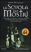 La scuola dei mostri by Andy Mulligan, Carla De Caro