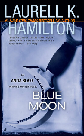 Blue Moon by Laurell K. Hamilton