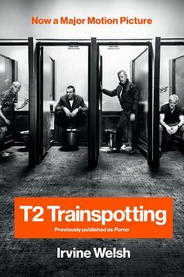 T2 Trainspotting by Irvine Welsh