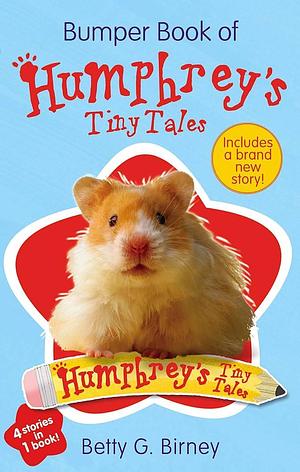 Bumper Book of Humphrey's Tiny Tales, Book 1 by Betty G. Birney