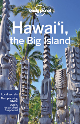 Lonely Planet Hawaii the Big Island by Lonely Planet