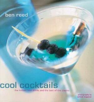 Cool Cocktails by Ben Reed