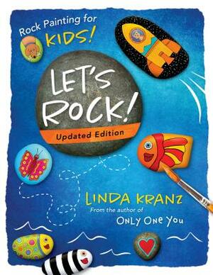 Let's Rock by Linda Kranz