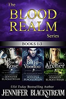 All for a Rose / Blue Voodoo / The Archer by Jennifer Blackstream