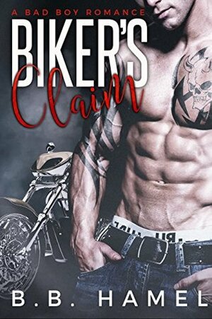 Biker's Claim by B.B. Hamel