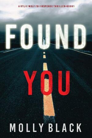 Found You by Molly Black