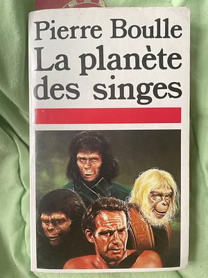 La planète des singes by Pierre Boulle