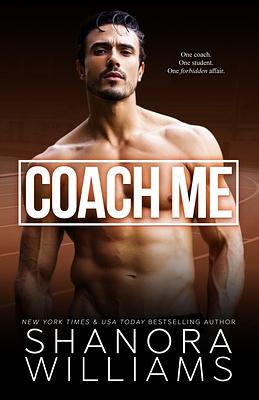 Coach Me by Shanora Williams