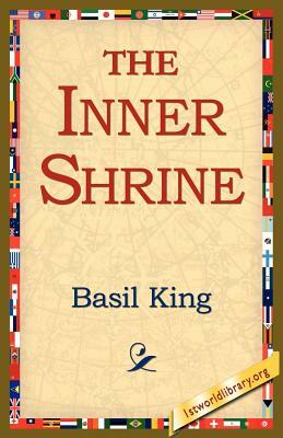 The Inner Shrine by Basil King