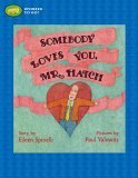 Somebody Loves You, Mr. Hatch by Paul Yalowitz, Eileen Spinelli