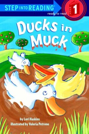 Ducks in Muck by Valeria Petrone, Lori Haskins