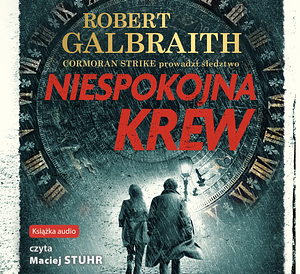 Niespokojna Krew by Robert Galbraith