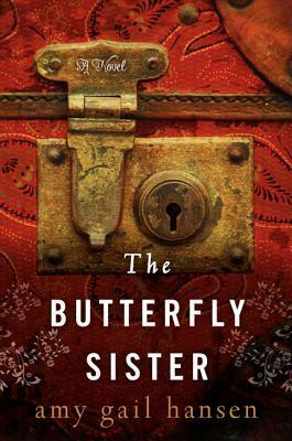 The Butterfly Sister by Amy Gail Hansen