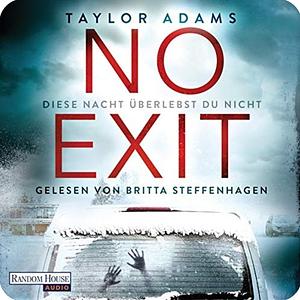 No Exit by Taylor Adams