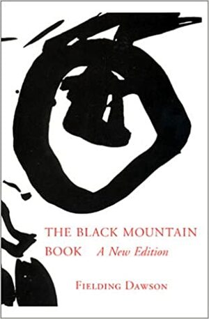 The Black Mountain Book: With Illustrations by Fielding Dawson
