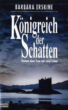 Königreich der Schatten by Barbara Erskine