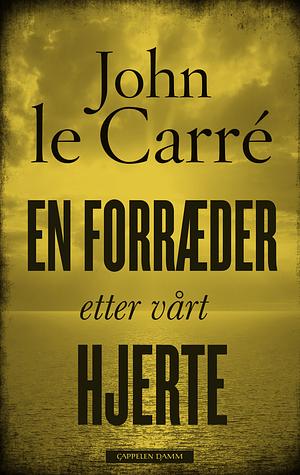 En forræder etter vårt hjerte by John le Carré