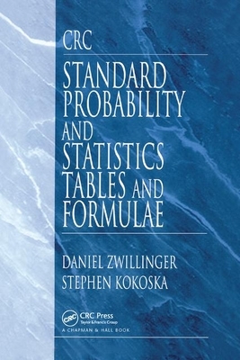 CRC Standard Probability and Statistics Tables and Formulae by Stephen Kokoska, Daniel Zwillinger