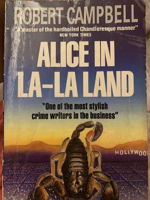 Alice in La-La Land by Robert Wright Campbell