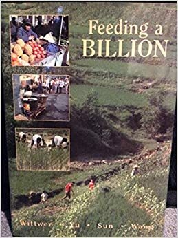 Feeding a billion: frontiers of Chinese agriculture by Bruce A. Rubenstein