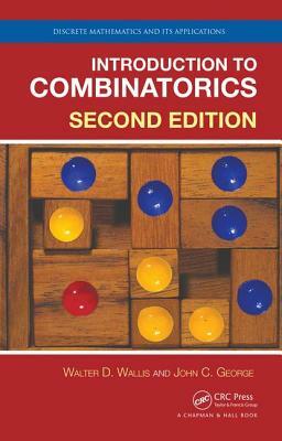 Introduction to Combinatorics by John C. George, Walter D. Wallis