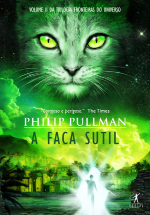 A Faca Sutil by Philip Pullman