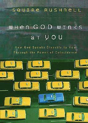 When God Winks at You by Squire Rushnell