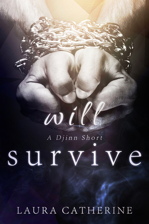 Will Survive by Laura Catherine