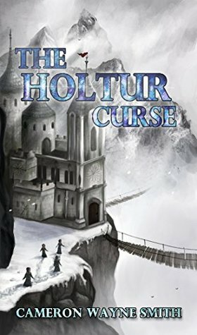 The Holtur Curse by Cameron Wayne Smith