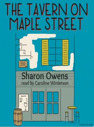 The Tavern on Maple Street by Sharon Owens