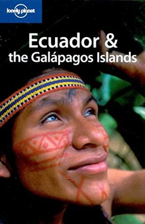 Ecuador & the Galapagos Islands by Carolyn McCarthy, Michael Grosberg, Lonely Planet, Danny Palmerlee