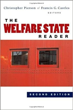 The Welfare State Reader by Francis G. Castles, Christopher Pierson
