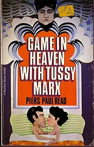 Game in Heaven with Tussy Marx by Piers Paul Read