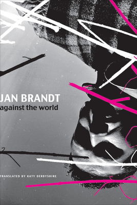 Against the World by Jan Brandt
