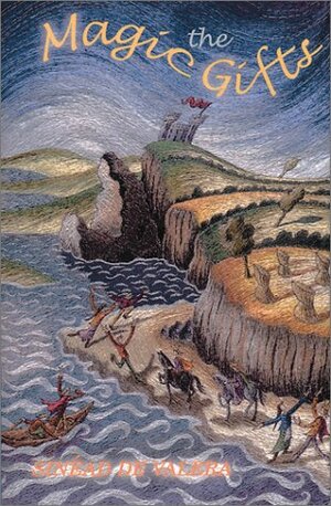 The Magic Gifts: Classic Irish Fairytales by Sile De Valera, Sinéad de Valera