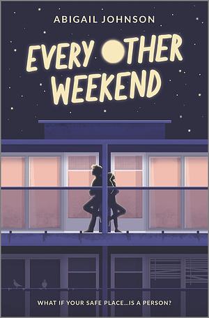 Every Other Weekend by Abigail Johnson