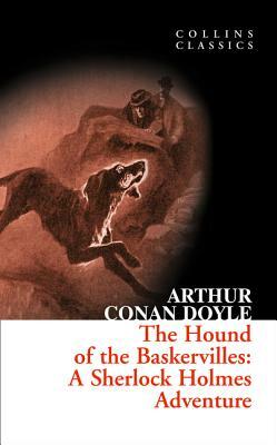 The Hounds Of The Baskervilles by Arthur Conan Doyle