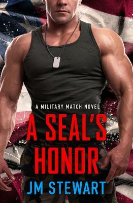 A SEAL's Honor by Jm Stewart