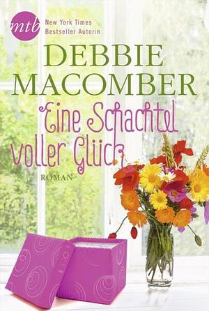 Eine Schachtel voller Glück by Debbie Macomber